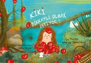 Kiki Dikkatli Olmak İstiyor!