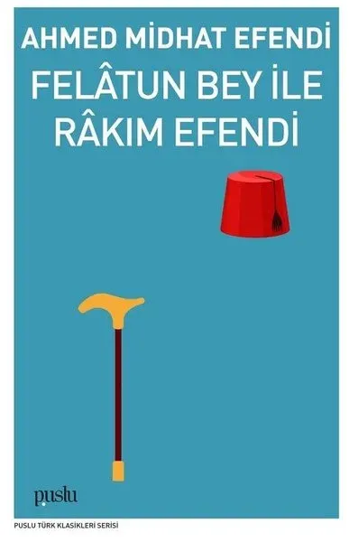 Felatun Bey İle Rakım Efendi
