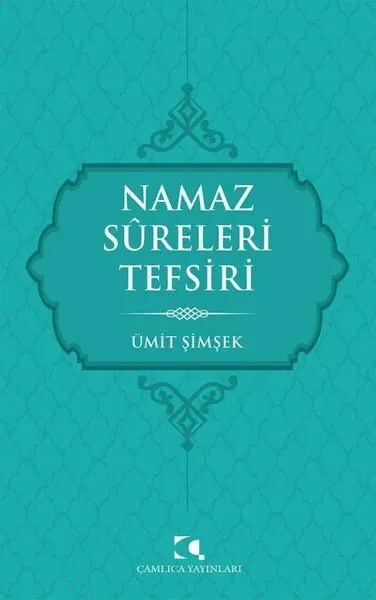 Namaz Sureleri Tefsiri Ümit Şimşek