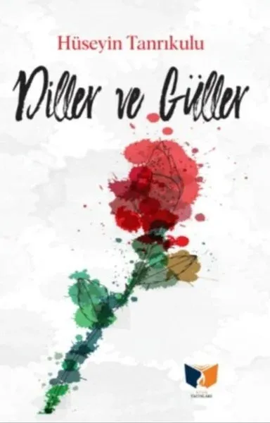 Diller ve Güller