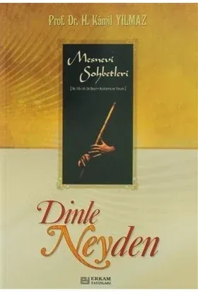 Dinle Neyden Hasan Kamil Yılmaz