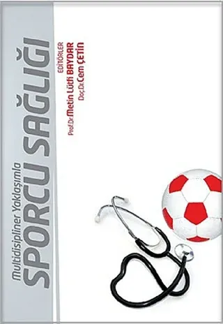 Multidisiplinler Yaklaşımla Sporcu Sağlığı