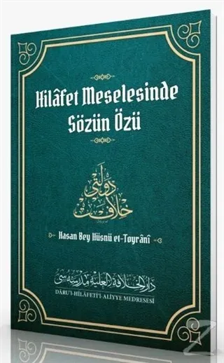 Hilafet Meselesinde Sözün Özü