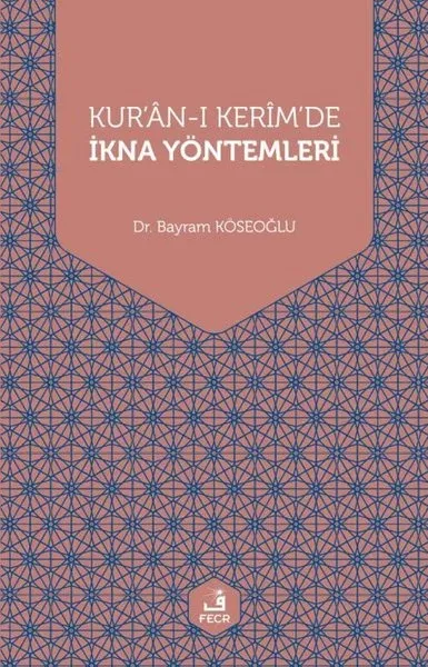 Kur'an-ı Kerim'de İkna Yöntemleri
