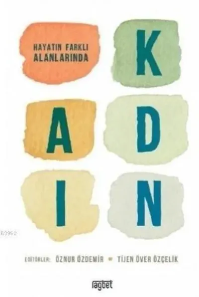 Hayatın Farklı Alanlarında Kadın