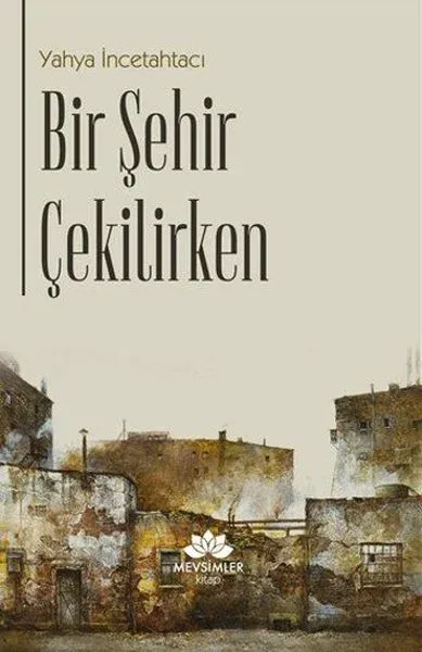 Bir Şehir Çekilirken