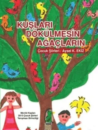 Kuşları Dökülmesin Ağaçların