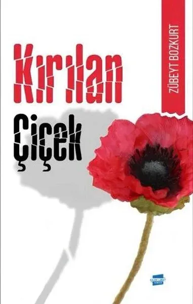 Kırılan Çiçek & Kulilka Ku Şikest