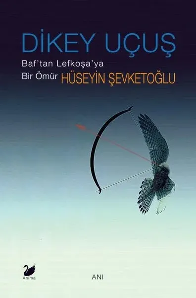 Dikey Uçuş - Baf'tan Lefkoşa'ya Bir Ömür