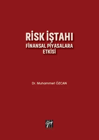Risk İştahı Finansal Piyasalara Etkisi