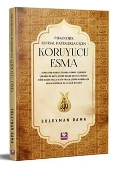 Psikolojik Ruhsal Hastalıklar İçin Koruyucu Esma