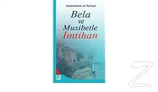 Bela ve Musibetle İmtihan
