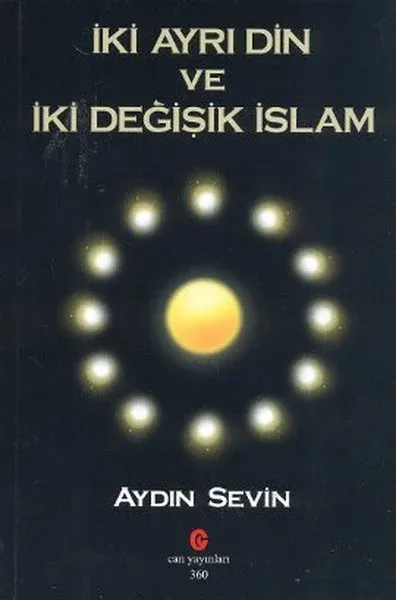 İki Ayrı Din ve İki Değişik İslam