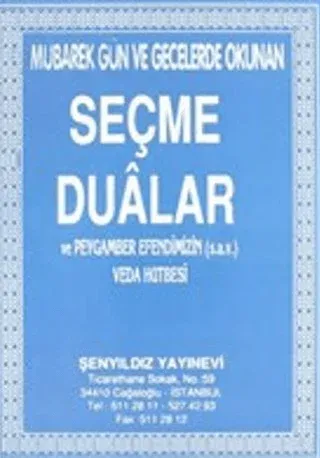 Mübarek Gün ve Gecelerde Okunan Seçme Dualar ve Peygamber Efendimizin (sav) Veda Hutbesi