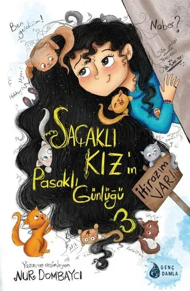 Saçaklı Kız'ın Pasaklı Günlüğü 3 - İtirazım Var! (Ciltli)