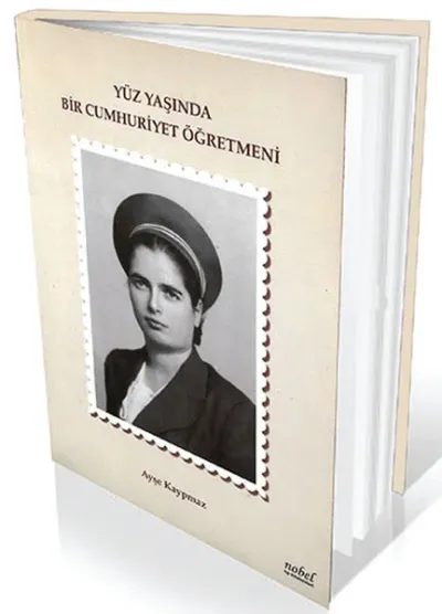 Yüz Yaşında Bir Cumhuriyet Öğretmeni