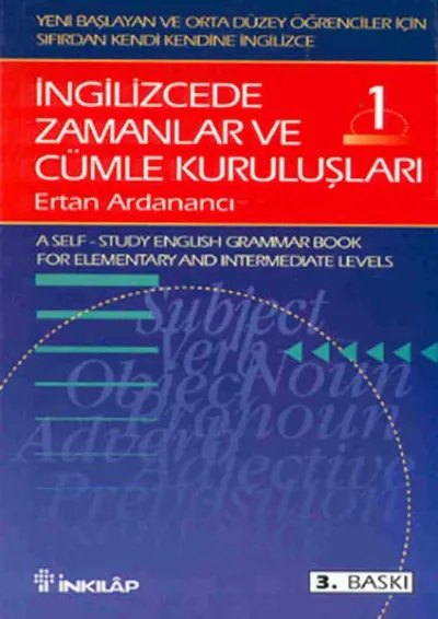 İngilizcede Zamanlar ve Cümle Kuruluşları Cilt: 1 Ertan Ardanancı