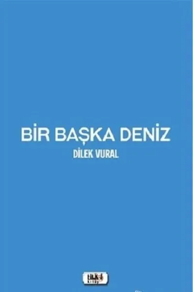 Bir Başka Deniz