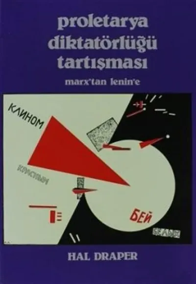 Proletarya Diktatörlüğü Tartışması Marx'tan Lenin'e