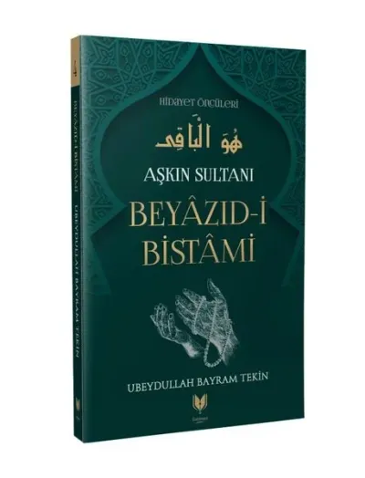 Aşkın Sultanı Beyazıd-i Bistami
