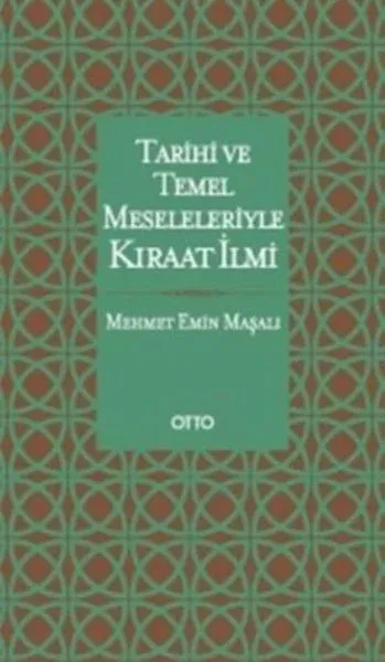 Tarihi ve Temel Meseleleriyle Kıraat İlmi (Ciltli)