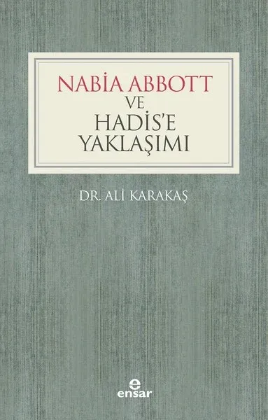 Nabia Abbott ve Hadise Yaklaşımı
