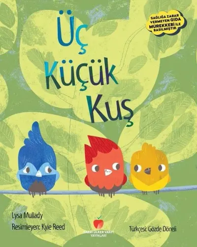 Üç Küçük Kuş Lysa Mullady