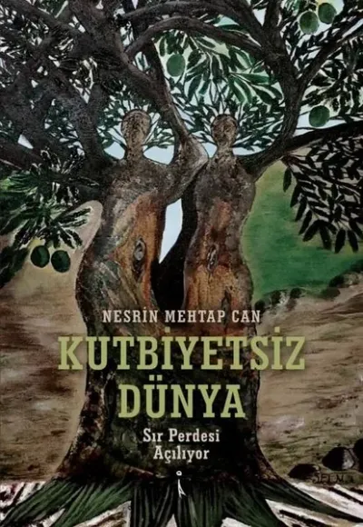 Kutbiyetsiz Dünya - Sır Perdesi Açılıyor