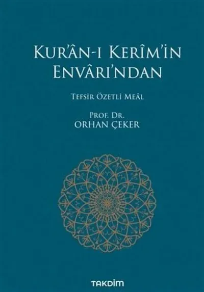 Kur’an-ı Kerim’in Envarı’ndan - Tefsir Özetli Meal (Ciltli)