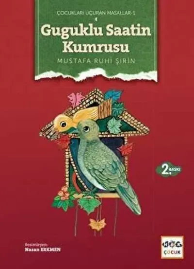 Guguklu Saatin Kumrusu - Çocukları Uçuran Masallar 1 Mustafa Ruhi Şiri