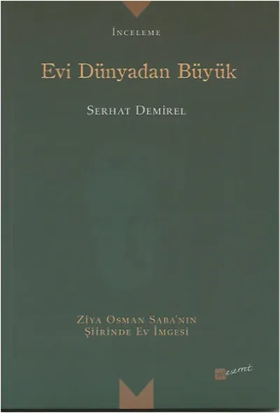 Evi Dünyadan Büyük