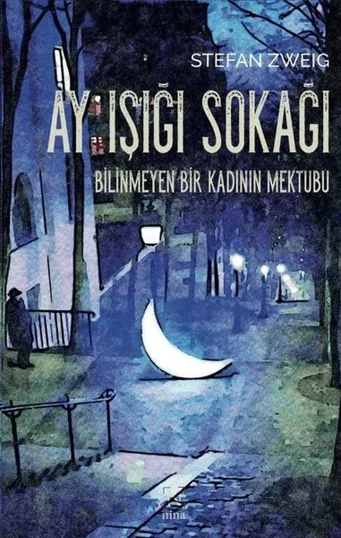 Ay Işığı Sokağı / Bilinmeyen Bir Kadının Mektubu