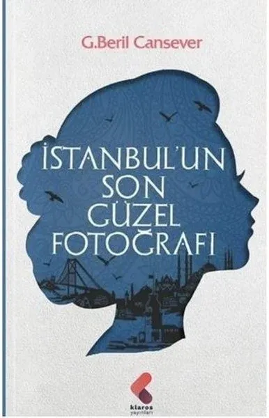 İstanbul’un Son Güzel Fotoğrafı