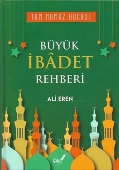 Büyük İbadet Rehberi (Ciltli)