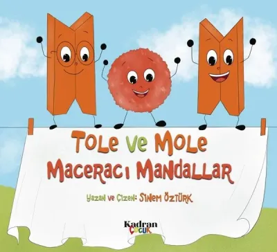 Tole ve Mole Maceracı Mandallar Sinem Öztürk