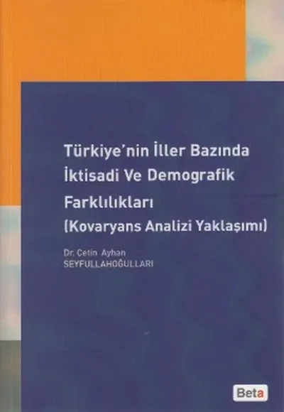 Türkiye'nin İller Bazında İktisadi ve Demografik Farklılıkları