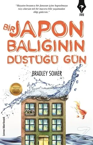Bir Japon Balığının Düştüğü Gün