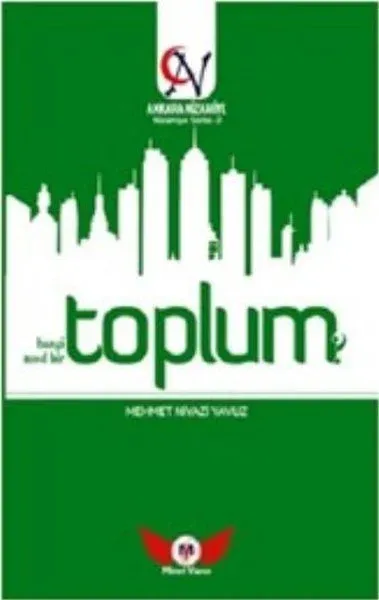 Toplum Hangi Toplum? Nasıl Bir Toplum?