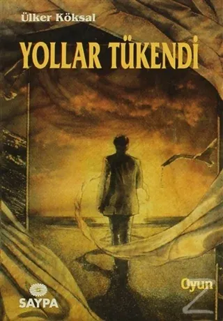 Yollar Tükendi