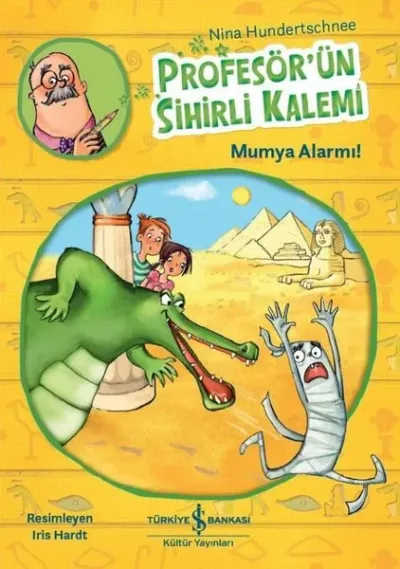 Profesör'ün Sihirli Kalemi-Mumya Alarmı!
