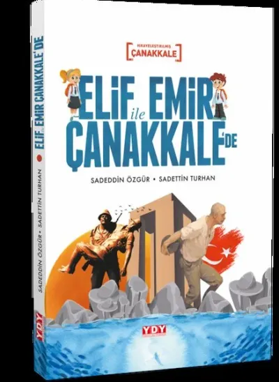 Elif İle Emir Çanakkale’de (Ciltli)