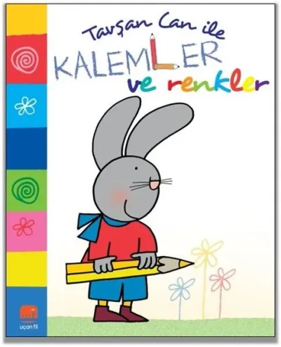 Tavşan Can İle Kalemler ve Renkler
