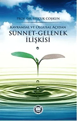 Kavramsal ve Olgusal Açıdan Sünnet-Gelenek İlişkisi