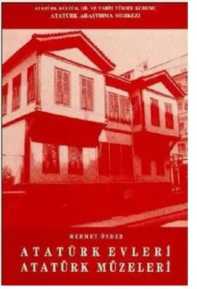 Atatürk Evleri Atatürk Müzeleri