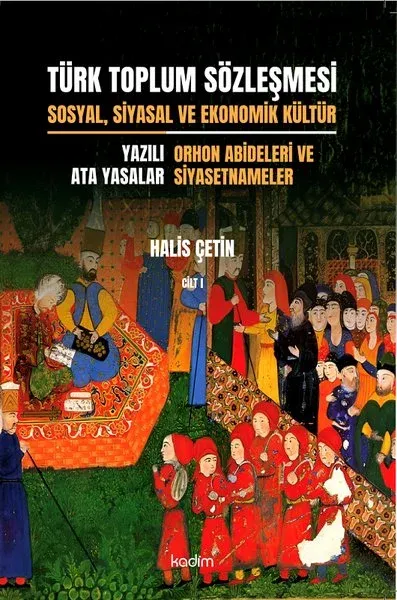Türk Toplum Sözleşmesi Sosyal, Siyasal ve Ekonomik Kültür 1. Cilt
