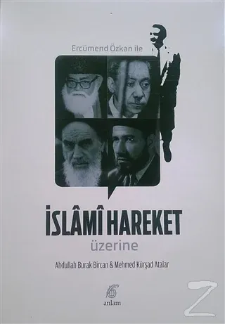Ercümend Özkan İle İslami Hareket Üzerine