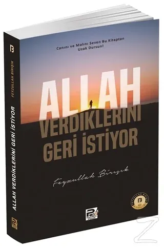 Allah Verdiklerini Geri İstiyor Feyzullah Birışık