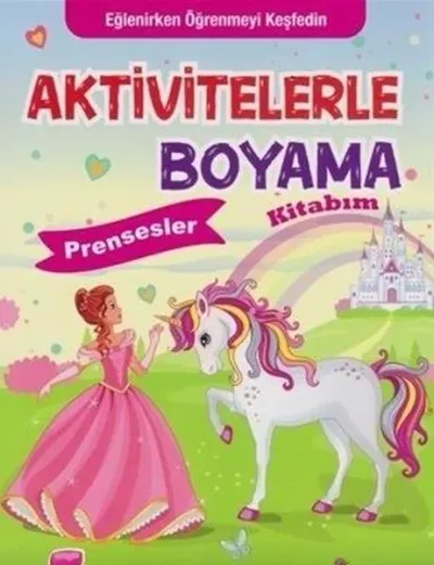 Aktivitelerle Boyama Kitabım - Prensesler