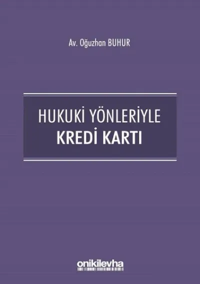 Hukuki Yönleriyle Kredi Kartı