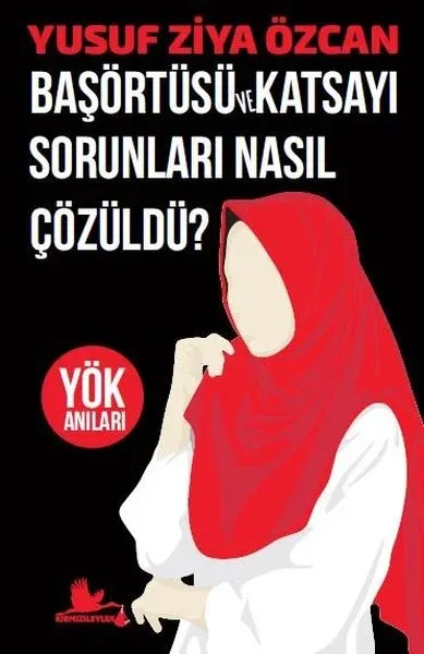 Başörtüsü ve Katsatı Sorunları Nasıl Çözüldü?